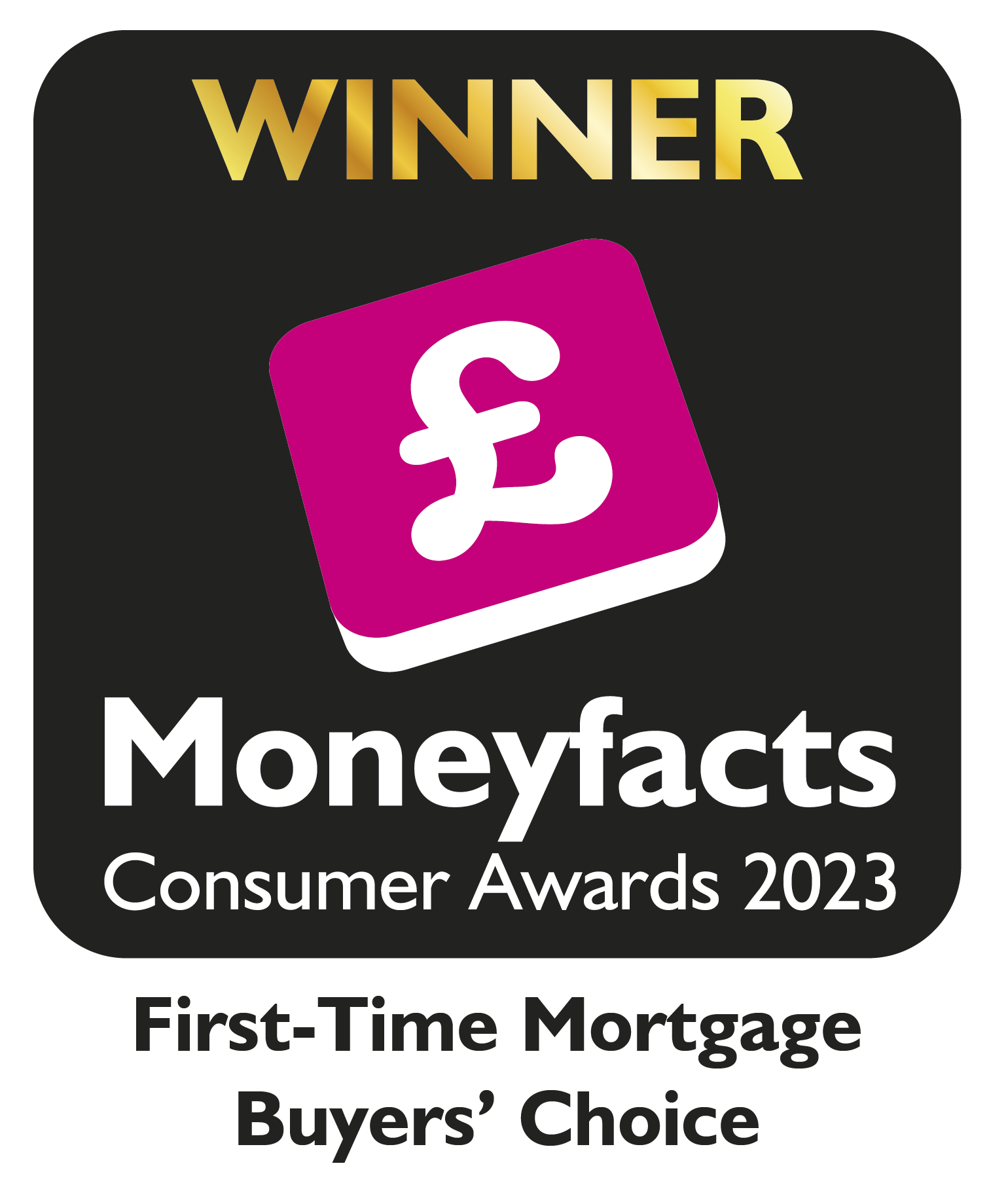moneyfacts consumer award 2023 - first time buyers choice