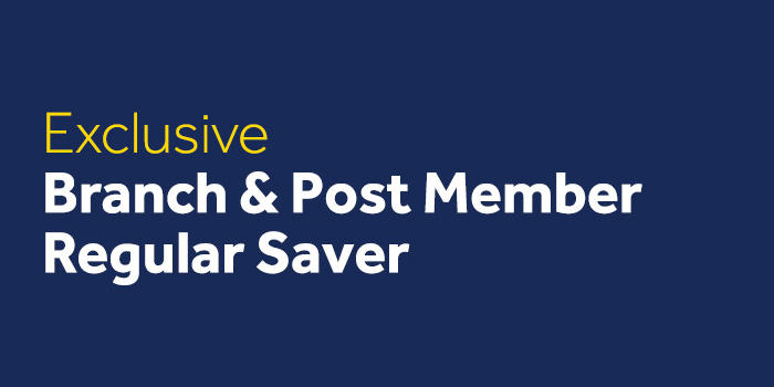 Exclusive Branch & Post Member Regular Saver