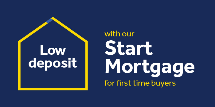 Low deposits for first time buyers with our Start Mortgage